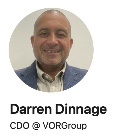 Cropped LinkedIn profile screenshot of Darren Dinnage showing his photograph, name and the headline ‘CDO @ VORGroup’.