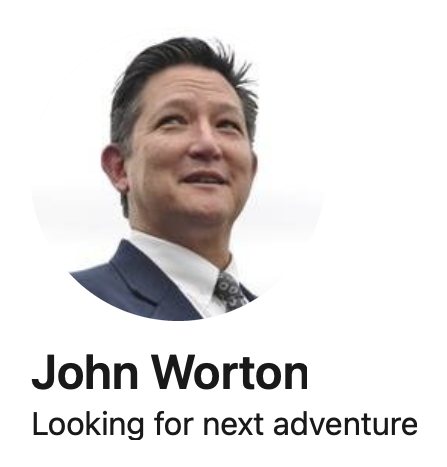 Cropped LinkedIn profile screenshot of John Worton showing his photograph, name and the headline ‘Looking for next adventure’.